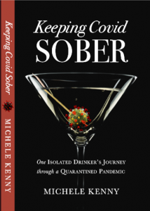 Keeping Covid Sober: One Isolated Drinker's Journey through a Quarantined Pandemic
